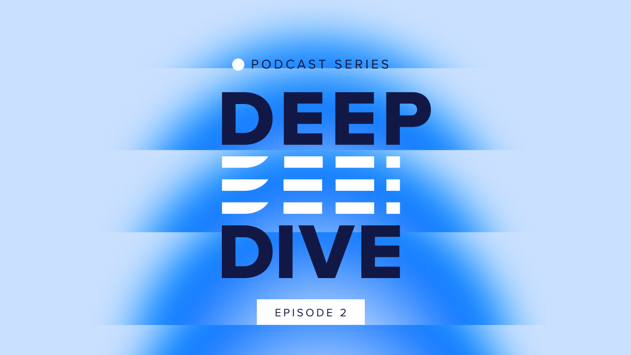 Deep Dive: Episode 2 Rethinking PR in a Social-First World